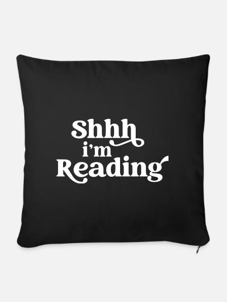 Pssst... Ich lese Bookworm Books Lover Fun - Sofakissenbezug 45 x 45 cm - Schwarz