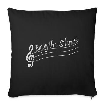 Enjoy The Silence Saying Calm Silence Introvert - Sofa pillowcase 17,3'' x 17,3'' (45 x 45 cm) - black - Front