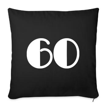 60. 60 ANS. 60e ANNIVERSAIRE. ANNIVERSAIRE 60 ANS. - Housse de coussin décorative 45 x 45 cm - noir - Devant