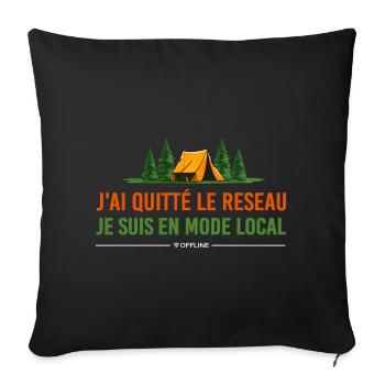 J’ai quitté les réseaux je suis en mode loca - Housse de coussin décorative 45 x 45 cm - noir - Devant