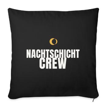 Nachtschicht Crew Schichtarbeit Pflege Nachtdienst - Sofakissenbezug 45 x 45 cm - Schwarz - Vorne