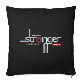 Stronger Than You Think Typography - Sofa pillowcase 17,3'' x 17,3'' (45 x 45 cm) - black - Front