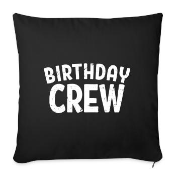 Birthday Crew Matching Group Birthday Party Outfit - Sofa pillowcase 17,3'' x 17,3'' (45 x 45 cm) - black - Front