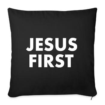Jesus first - Sofakissenbezug 45 x 45 cm - Schwarz - Vorne
