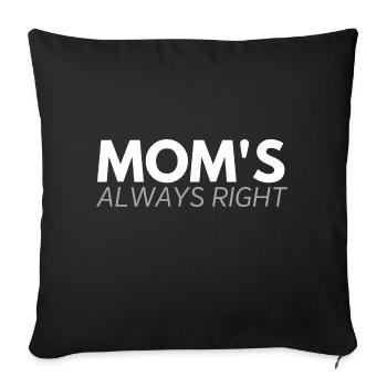 MOM's always right - Sofa pillowcase 17,3'' x 17,3'' (45 x 45 cm) - black - Front