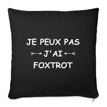 Je peux pas j'ai Foxtrot - Housse de coussin décorative 45 x 45 cm - noir - Devant