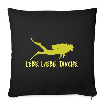 Lebe Liebe Tauchen Taucher Geschenk Tauchsport - Sofakissenbezug 45 x 45 cm - Schwarz - Vorne