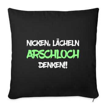 Nicken Lächeln Arschloch Denken - Sofakissenbezug 45 x 45 cm - Schwarz - Vorne