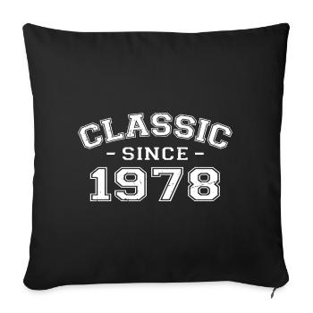 Vintage 1978 Birthday Gift 1978 Classic - Sofa pillowcase 17,3'' x 17,3'' (45 x 45 cm) - black - Front