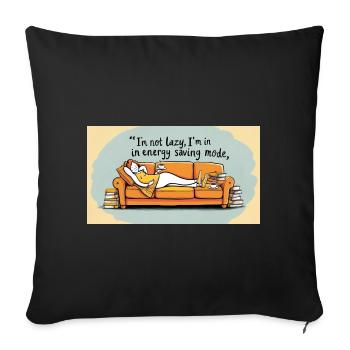 I'm not lazy, I'm in power saving mode - Sofa pillowcase 17,3'' x 17,3'' (45 x 45 cm) - black - Front