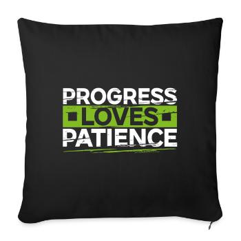 Le progrès aime la patience Motivation Cadeau - Housse de coussin décorative 45 x 45 cm - noir - Devant