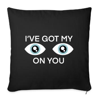 Eyes On You: Watchful Eye Graphic - Sofa pillowcase 17,3'' x 17,3'' (45 x 45 cm) - black - Front