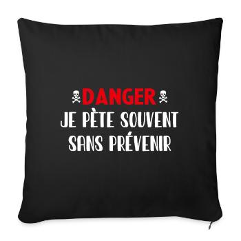 Danger Fart without warning - Sofa pillowcase 17,3'' x 17,3'' (45 x 45 cm) - black - Front