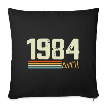 Born in April 1984 - Sofa pillowcase 17,3'' x 17,3'' (45 x 45 cm) - black - Front