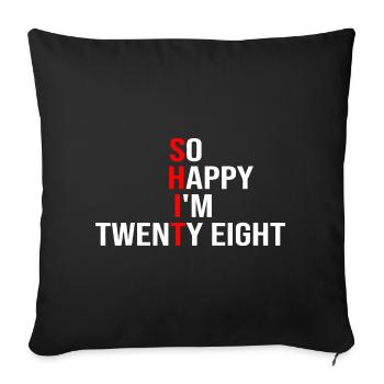 Tellement heureux d’avoir vingt-huit ans - Housse de coussin décorative 45 x 45 cm - noir - Devant