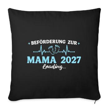 Mama 2027 Beförderung zur Mutter Geschenk - Sofakissenbezug 45 x 45 cm - Schwarz - Vorne
