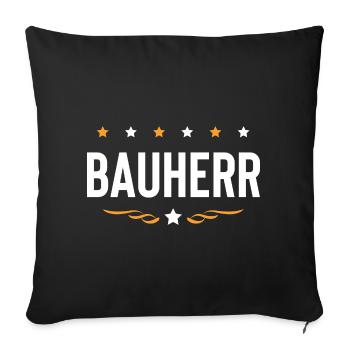 Bauherr Haus Bau - Sofakissenbezug 45 x 45 cm - Schwarz - Vorne