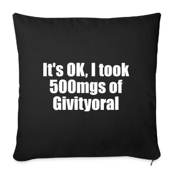 Ce n’est pas grave, j’ai des comprimés de motivation orale de 500 mg - Housse de coussin décorative 45 x 45 cm - noir - Devant