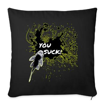 You Suck Pleco Keeper Plecostomus Gold Design - Sofa pillowcase 17,3'' x 17,3'' (45 x 45 cm) - black - Front