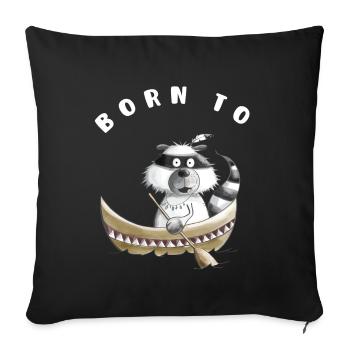 Pour la pagaie ou l’aviron Né cadeau de raton laveur - Housse de coussin décorative 45 x 45 cm - noir - Devant