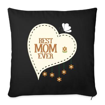 Best Mom Ever - Sofa pillowcase 17,3'' x 17,3'' (45 x 45 cm) - black - Front