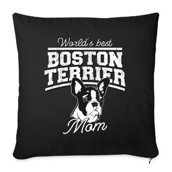 Boston Terrier Mom Hundeliebhaber Geschenk - Sofakissenbezug 45 x 45 cm - Schwarz - Vorne