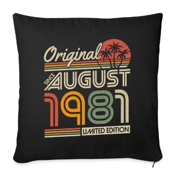 Original since August 1981 birthday gift - Sofa pillowcase 17,3'' x 17,3'' (45 x 45 cm) - black - Front