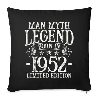 Jahrgang 1952 Mann Mythos Legende 70. Geburtstag - Sofakissenbezug 45 x 45 cm - Schwarz - Vorne