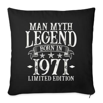 Born 1971 Man Myth Legend 51 Birthday - Sofa pillowcase 17,3'' x 17,3'' (45 x 45 cm) - black - Front