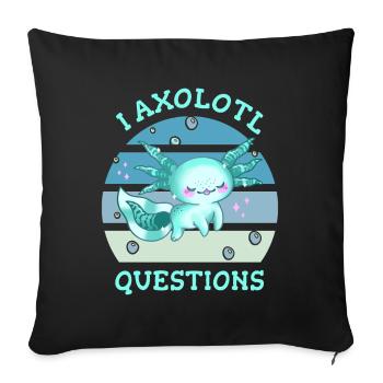 I axolotl questions - Sofakissenbezug 45 x 45 cm - Schwarz - Vorne