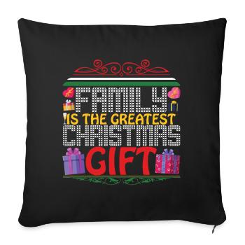 Family is the greatest Christmas Gift - Sofakissenbezug 45 x 45 cm - Schwarz - Vorne