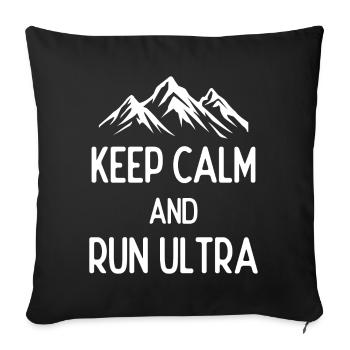 Ruhe bewahren und Ultra laufen - Sofakissenbezug 45 x 45 cm - Schwarz - Vorne