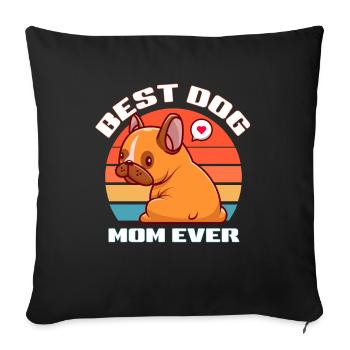 Best Dog Mom - Sofa pillowcase 17,3'' x 17,3'' (45 x 45 cm) - black - Front