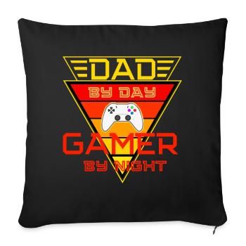 Dad by Day Gamer by Night - Sofa pillowcase 17,3'' x 17,3'' (45 x 45 cm) - black - Front