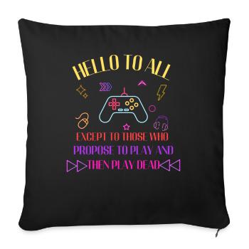 Devise du jeu Neon : Jouez puis jouez le mort - Housse de coussin décorative 45 x 45 cm - noir - Devant