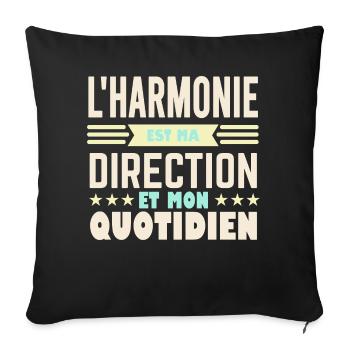 L'harmonie est ma direction et mon quotidien - Housse de coussin décorative 45 x 45 cm - noir - Devant