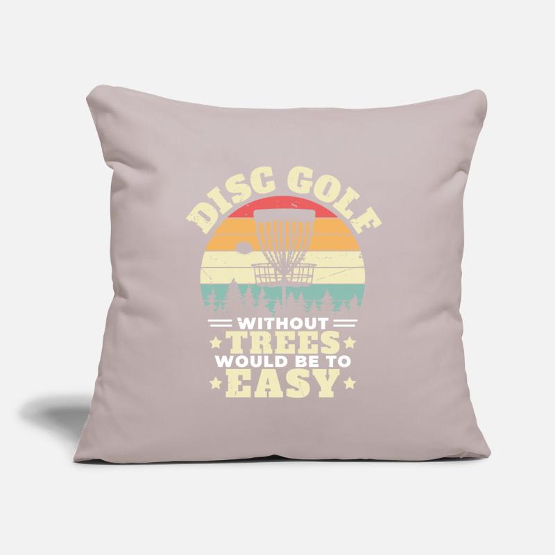 Disc Golf Without Trees Would Be To Easy Disc Golf Sofakissenbezug 45 x 45 cm