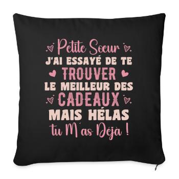 Little Sister Gift Funny Quote - Sofa pillowcase 17,3'' x 17,3'' (45 x 45 cm) - black - Front