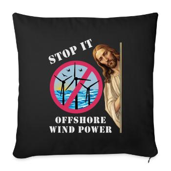 Offshore Windkraft Stopp - Sofakissenbezug 45 x 45 cm - Schwarz - Vorne