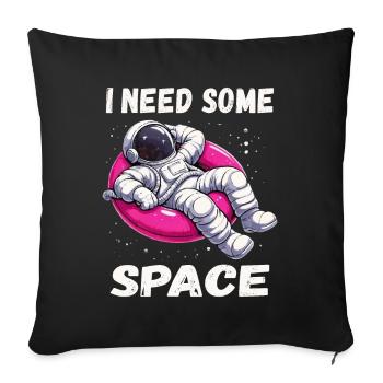 I Need Some Space - Relaxing Astronaut - Sofa pillowcase 17,3'' x 17,3'' (45 x 45 cm) - black - Front