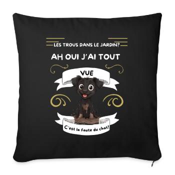 Chiot boueux et la faute au chat - Housse de coussin décorative 45 x 45 cm - noir - Devant