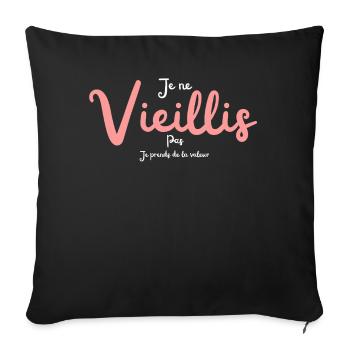 Vieillir Positivement, Valeur qui Grandit - Housse de coussin décorative 45 x 45 cm - noir - Devant