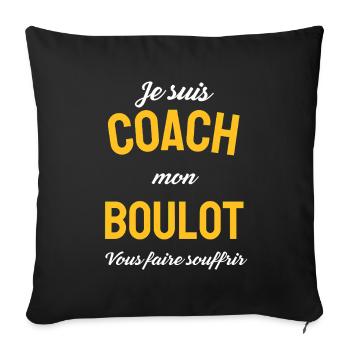 Coach Mon Travail: Humour - Housse de coussin décorative 45 x 45 cm - noir - Devant