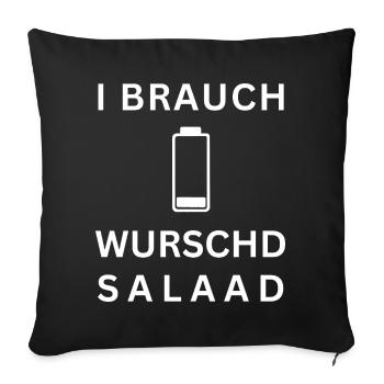 I Brauch Wurschdsalaad Schwäbisch Schwabe Bayer - Sofakissenbezug 45 x 45 cm - Schwarz - Vorne