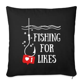 Fishing For Likes - Sofa pillowcase 17,3'' x 17,3'' (45 x 45 cm) - black - Front
