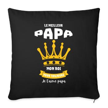 Papa Roi Pour Toujours – Je T’aime Papa - Housse de coussin décorative 45 x 45 cm - noir - Devant