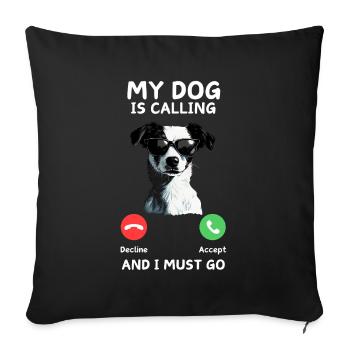 Dog Is Calling: Must Go - Sofa pillowcase 17,3'' x 17,3'' (45 x 45 cm) - black - Front