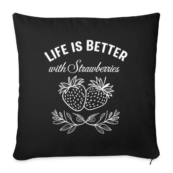 La vie est meilleure avec les fraises - Housse de coussin décorative 45 x 45 cm - noir - Devant