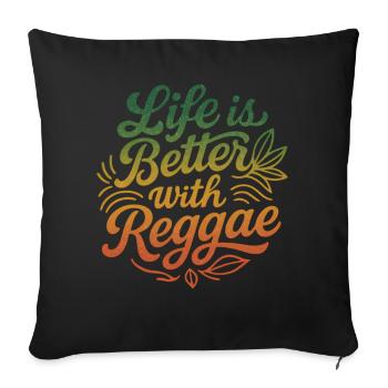 Life is Better with Reggae Rastafari Jamaica Style - Sofa pillowcase 17,3'' x 17,3'' (45 x 45 cm) - black - Front