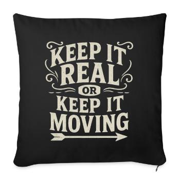 Keep It Real Motivational Quote - Sofa pillowcase 17,3'' x 17,3'' (45 x 45 cm) - black - Front